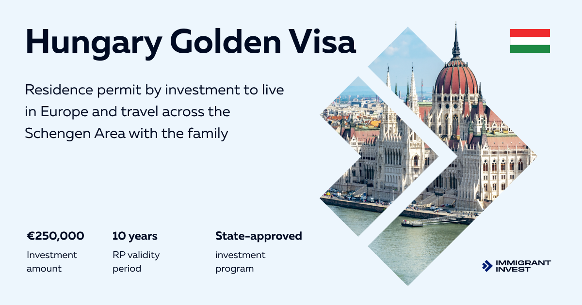 Hungary Golden Visa Program 2024: How To Obtain Residence By Investment